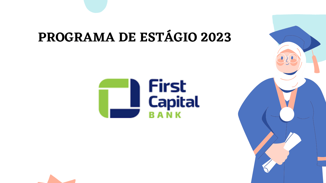 Programa de Estágio do First Capital Bank – 2023