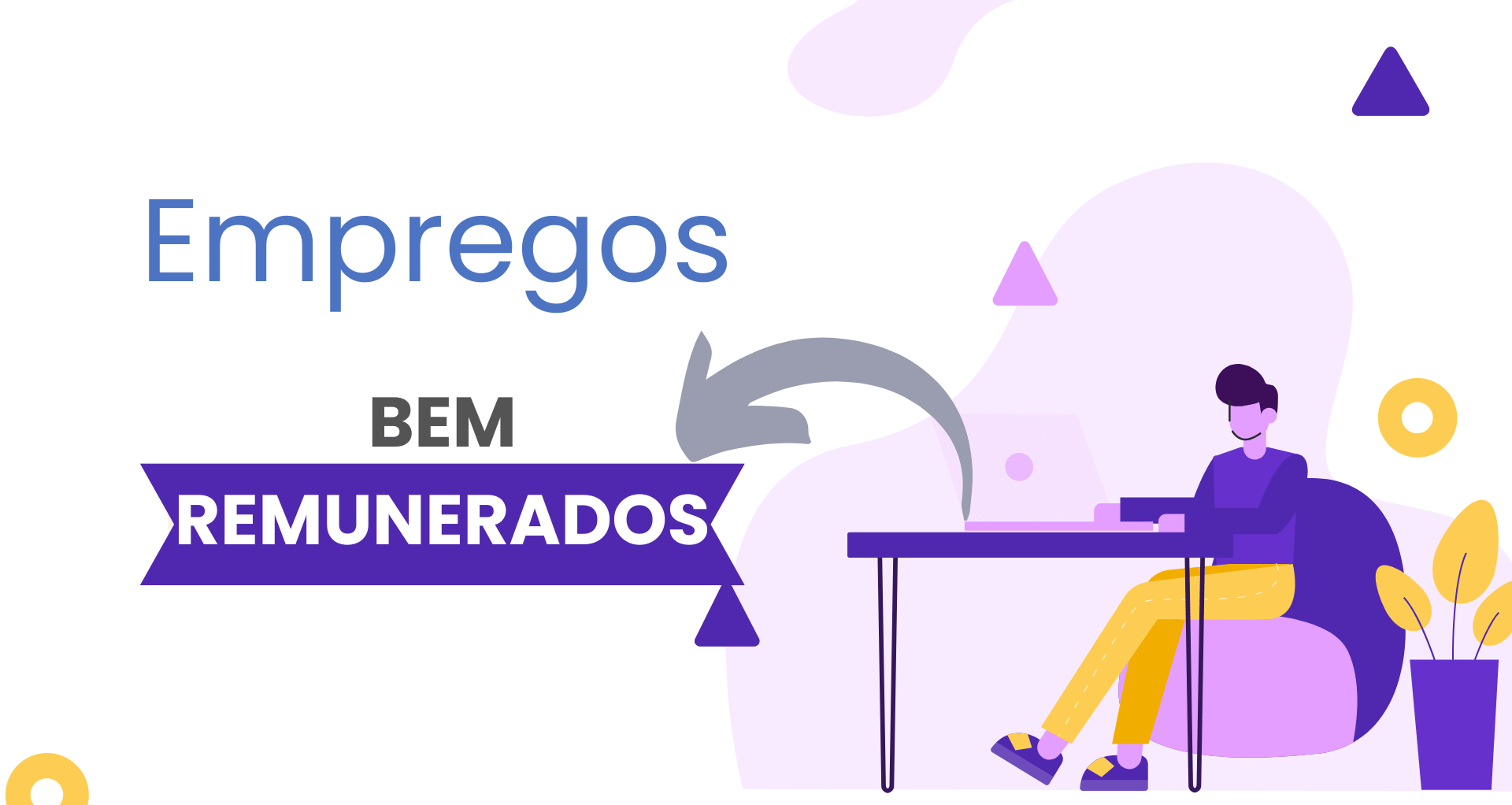 Empregos Bem Remunerados: Carreira com Salários Atraentes