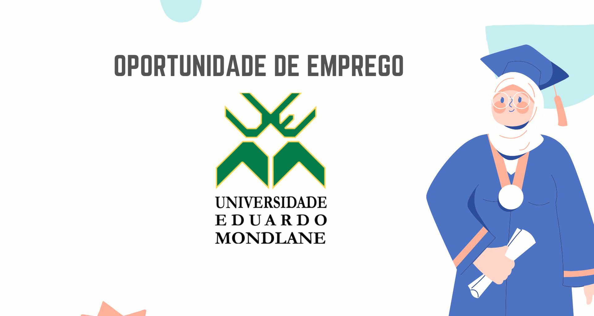 A UEM – Universidade Eduardo Mondlane Tem (07) Vagas de EMPREGO Para Técnicos de Nível Médio e Superior em Diversas Áreas