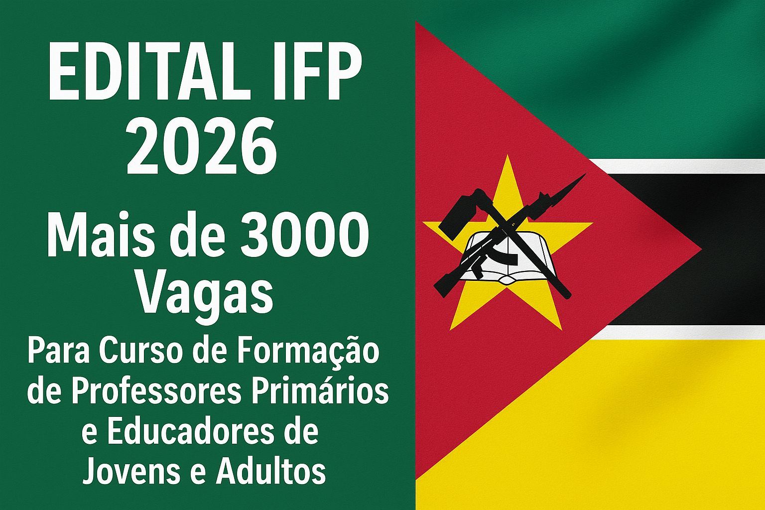 EDITAL IFP 2026: Mais de (3000) Vagas Para Curso de Formação de Professores Primários e Educadores de Jovens e Adultos