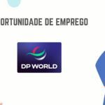A DP World abre (03) Vagas de Emprego Para Profissionais de diferentes áreas em Moçambique