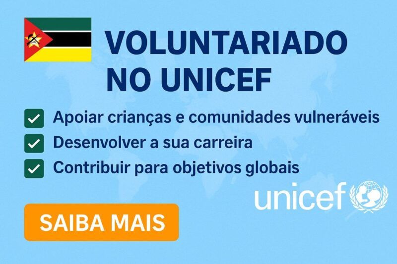 O UNICEF Moçambique está a Recrutar Voluntários em 3 áreas (m/f)