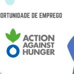 A Action Against Hunger abre inscrições para o preenchimento de 3 Vagas