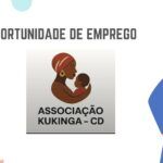 A Associação Kukinga Oferece (24) Vagas de EMPREGO em Diversas Áreas